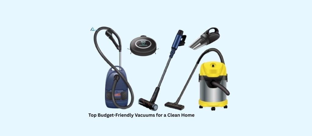 Best Budget Vacuum Cleaners