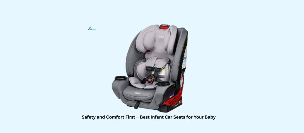 Best Infant Car Seat